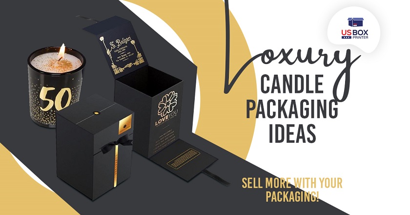 Luxury Candle Packaging Ideas - Sell More with Your Packaging!